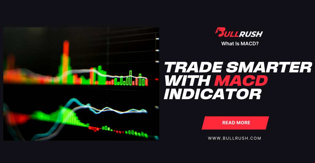 Trade Smarter with MACD: Entry & Exit Strategies That Work