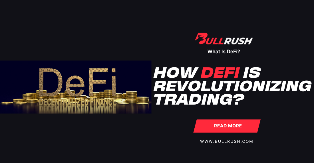 Digital graphic of 'DeFi' with gold coins, symbolizing decentralized finance. Bold text asks 'How DeFi is revolutionizing trading?' with website link.