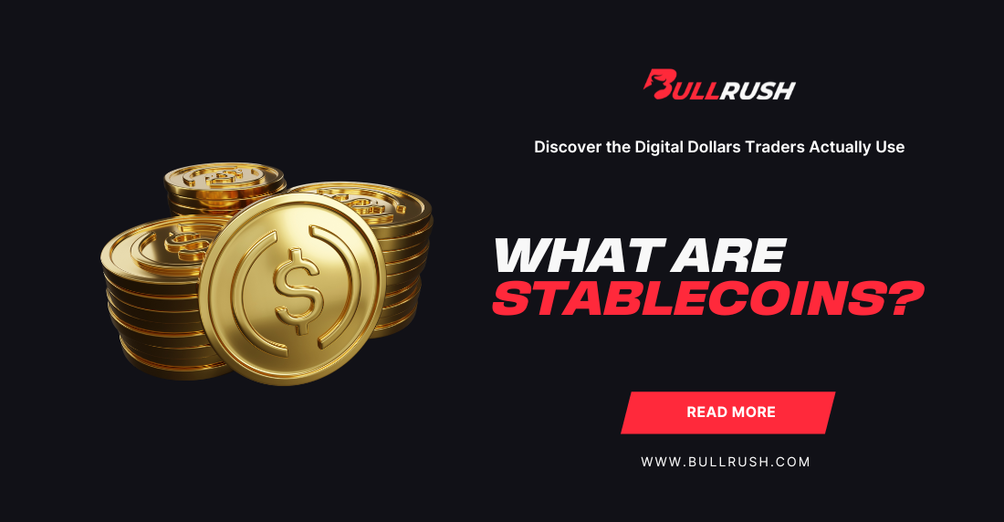 Gold coins with a dollar symbol are stacked on the left against a black background. Text on the right asks, "What are Stablecoins?" with a red "Read More" button below. The mood is informative.